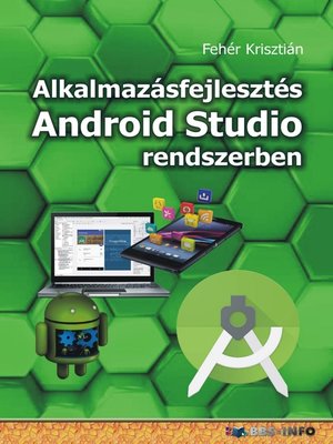 cover image of Alkalmazásfejlesztés Android Studio rendszerben